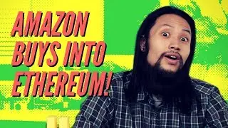 Amazon Buys Into Ethereum! (fortnight season 4 is here!)
