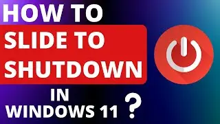 How To Enable Slide To Shut Down Feature in Windows 11 2023