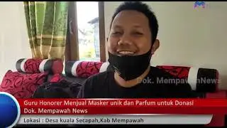 MempawahNews - Guru Honorer mempawah jualan masker dan parfum untuk Donasi