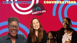 What are Constructive Conversations? - MusiCity Kids ep #88