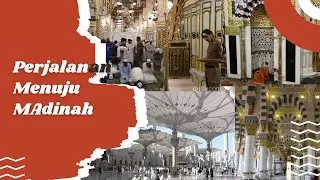Perjalanan ke Madinah
