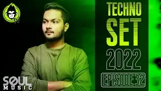 TECHNO MIX 2022 | Non-Stop | SOUL MUSIC | Episode 32