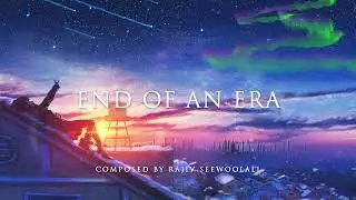 Epic Uplifting Music: End of an Era (TRACK 100!!) by RS Soundtrack
