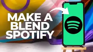 How To Make A Blend On Spotify 2026 (iPhone/Android)