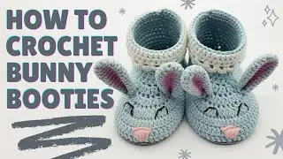 How to Crochet Baby Bunny Booties | 3-6 Months | Beginner - Intermediate Crochet Tutorial