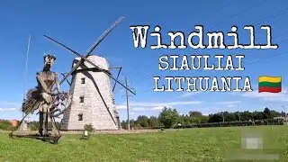 WINDMILL, SIAULIAI | LITHUANIA 🇱🇹 | KING SERVA