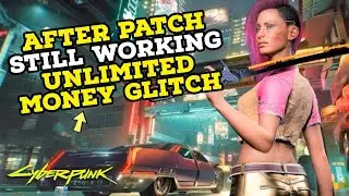 *Still Working* After Patch Unlimited Money Glitch in Cyberpunk 2077