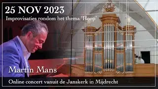 Improvisaties over het thema Hoop - Martin Mans orgel