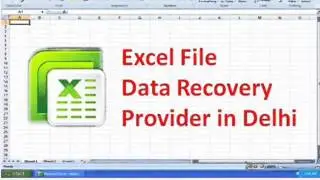 Excel File Data Recovery Provider in Delhi +91 783 8888 082