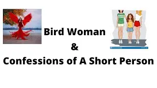FEMINIST FABLES (EXTRACTS) | Bird Woman | Confessions of A Short Person By Suniti Namjoshi