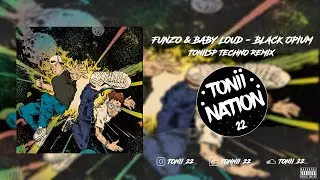 ¿ FUNZO & BABY LOUD - BLACK OPIUM ⌚ ? | Techno Remix PROD TONIISP
