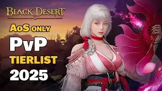 Top 10 Classes in Black Desert | PvP Tierlist of 2025 | 