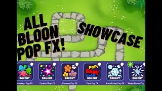BTD6 all bloon pop FX (no Limited ones)