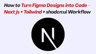 How to Turn Figma Designs into Code – Next js + Tailwind + shadcn:ui Workflow