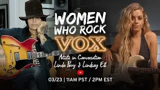 Women Who Rock VOX - Artists in Conversation with Linda Perry & Lindsay Ell