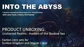 Into the Abyss:  Uncharted Realms Kickstarter Intro Factions unboxing