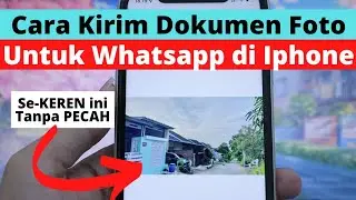 Cara Kirm Foto Lewat Dokumen WA
