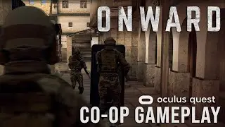 ONWARD | Oculus Quest CO-OP Gameplay