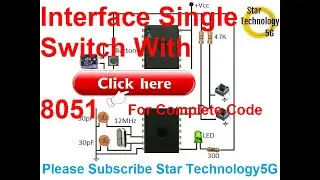 Microcontroller 8051 Project 8 How to interface Switch with 8051