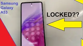 Samsung Galaxy a53 reset forgot password, screen lock bypass , pattern .. hard reset