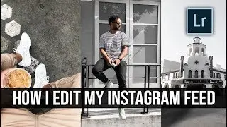 How To Edit Instagram Photos - Lightroom + VSCO 2018