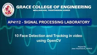 GRACE COE- AE-AP4112 Signal Processing Lab- Ex.10 Face Detection and Tracking using OpenCV