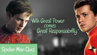 Which Spider-Man: No Way Home Character Said it? | Spider-Man Quiz
