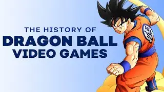 The History of The 152 Dragon Ball Video Games That You Probably Forgot About