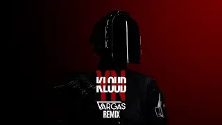 KLOUD - YN [VARGAS Remix]