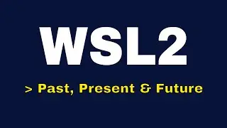Windows Subsystem for Linux 2 (WSL2)