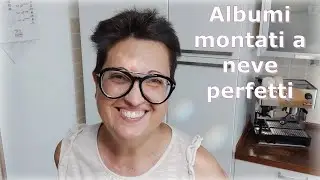 Come montare gli albumi a neve perfetti