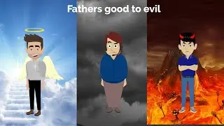 Vyond Fathers good to evil