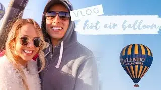 MAGICAL HOT AIR BALLOON RIDE | Orlando, FL ✨