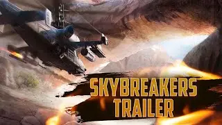 SkyBreakers Official Trailer