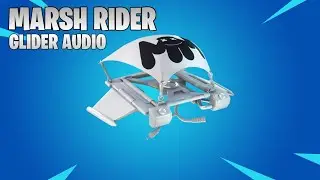 Marsh Rider Glider Audio | Fortnite: Battle Royale (Request)