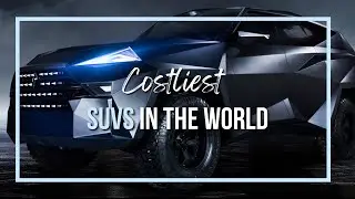 The World's Most Expensive SUV