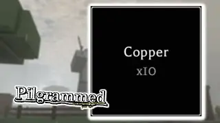 How To Get Copper? | Roblox Pilgrammed