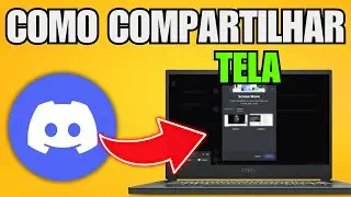 COMO COMPARTILHAR TELA NO DISCORD 2025: GUIA COMPLETO