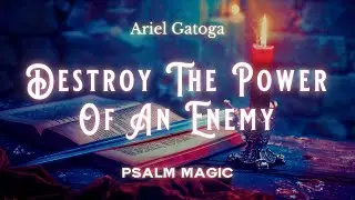Psalm 59: Psalm Magic to Destroy The Power Of An Enemy