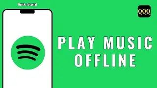 How to Play Music Offline with Spotify