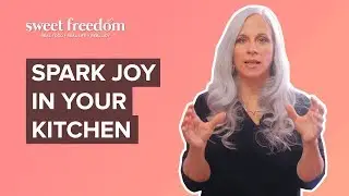 Sparking Joy In Your Kitchen