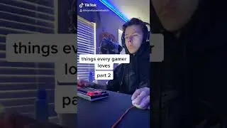 things every gamer loves | part 2