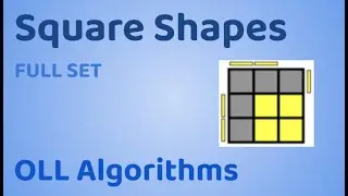 Square Shapes | 3x3 OLL Algorithms