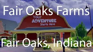 A visit to: Fair Oaks Farms