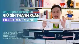 Filler Restylane - Định hình nét đẹp tự nhiên #BsNPT #filler #restylane