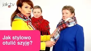 Jak stylowo otulić szyję? | wwwjaktv