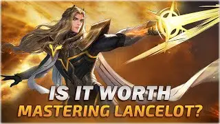 Is it Worth Mastering Lancelot in Mobile Legends and What Will You Encounter if You Decide to Do It?