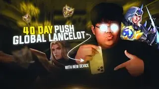 DAY 13/40 PUSH GLOBAL LANCELOT NEW DEVICE