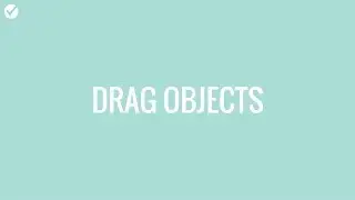 Drag Objects in a Project