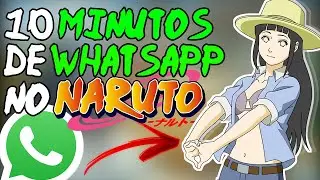 10 Minutos De Whatsapp No Naruto! Narutando #6